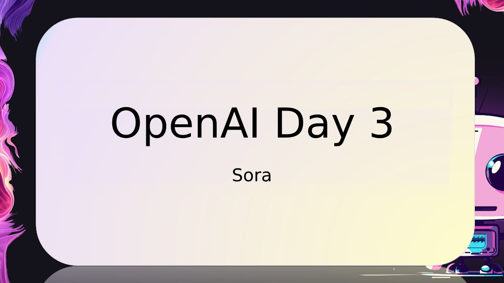 Day 3 Sora