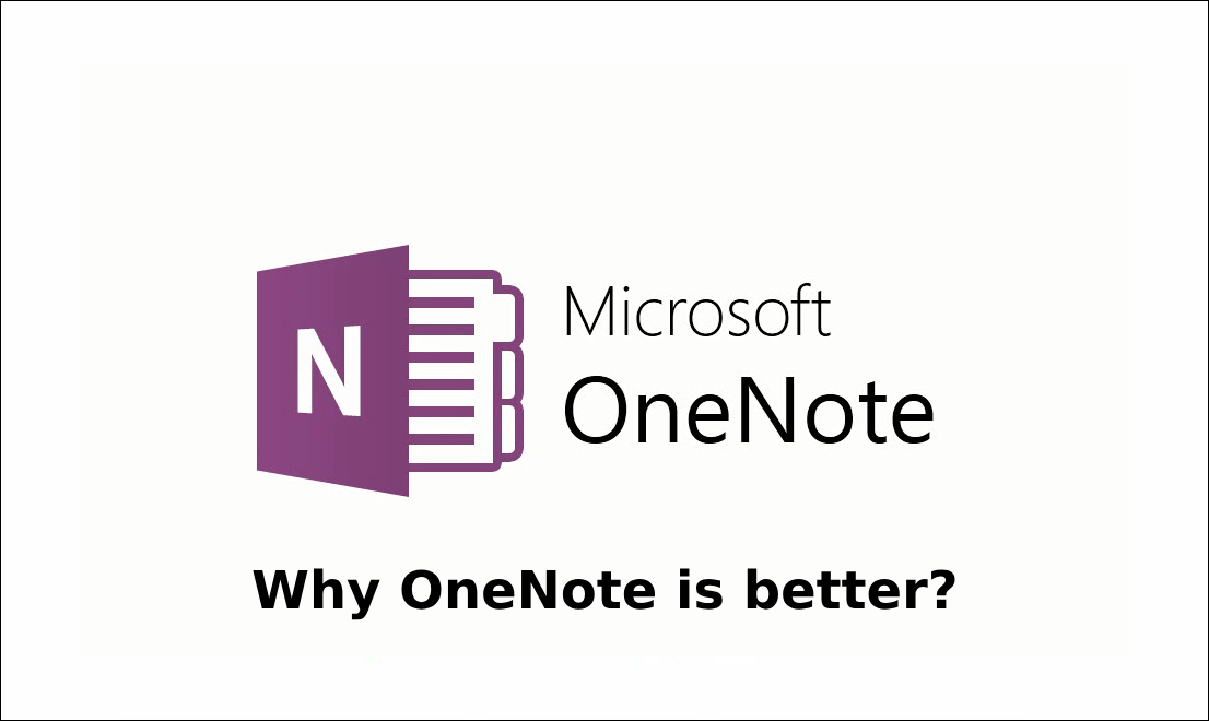 Why OneNote is better than Notepad