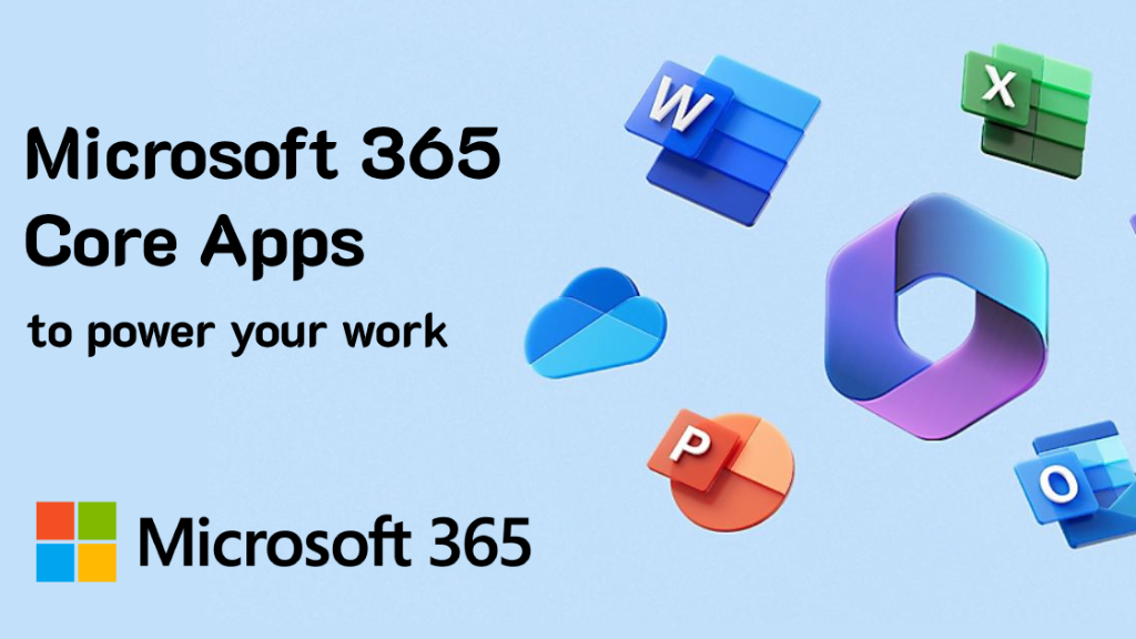 Core Microsoft 365 Apps