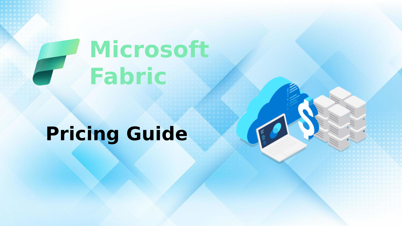 Microsoft Fabric Pricing Guide