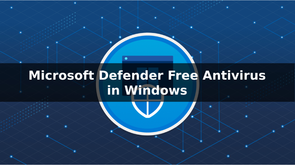 Microsoft Defender Free Antivirus