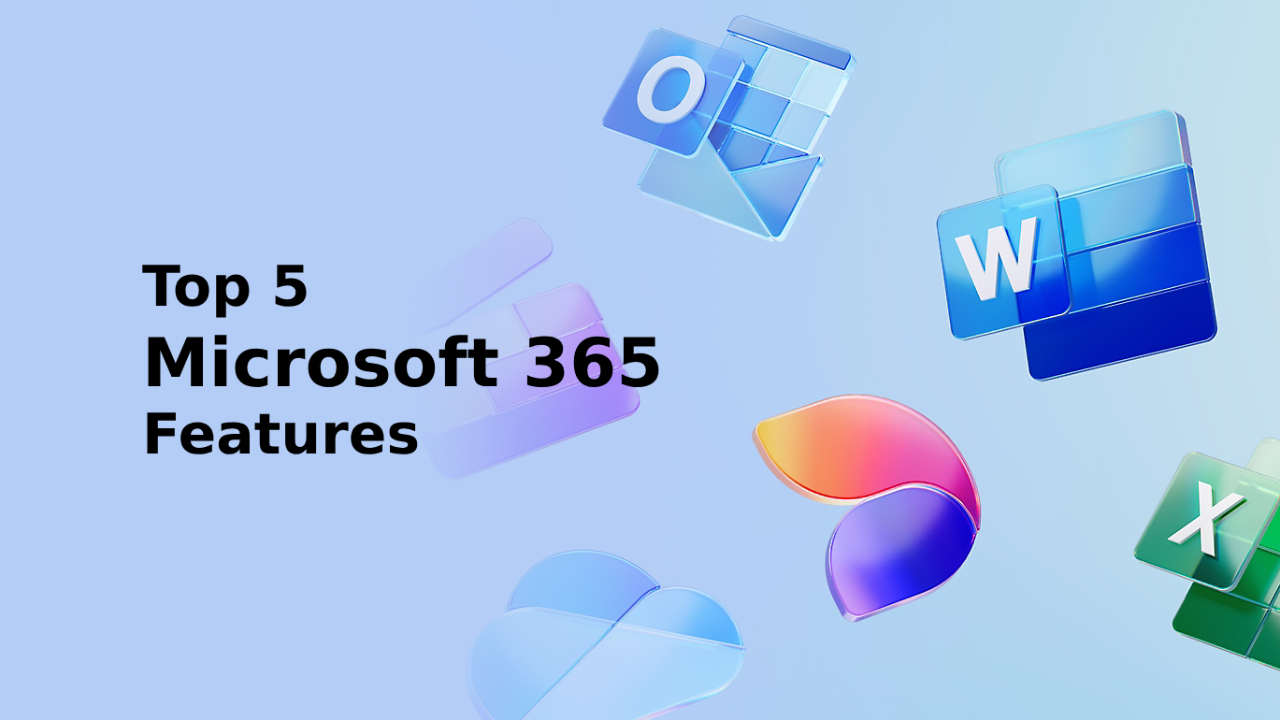 Top 5 Microsoft365 Features