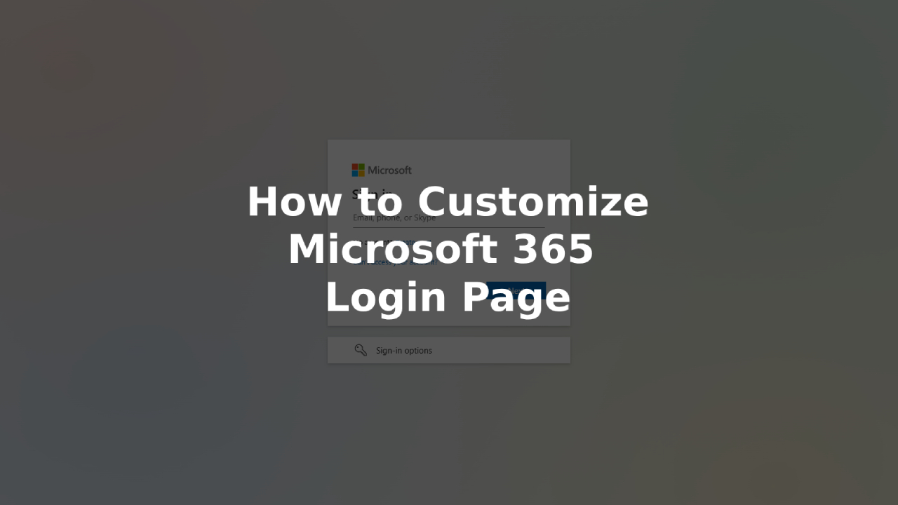 Custom Microsoft 365 Login Page