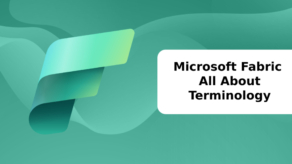 Microsoft Fabric Terminology