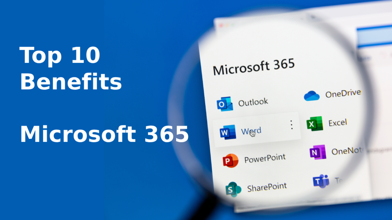 Top 10 benefits of Microsoft 365