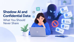 Shadow AI and Confidential Data