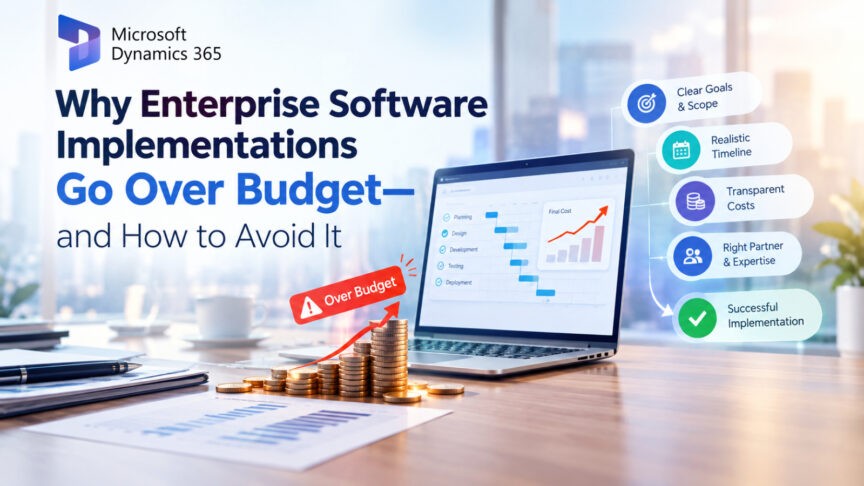Why Enterprise Software Implementations Go Over Budget