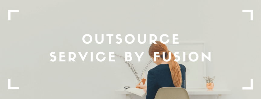 Outsource Service by Fusion