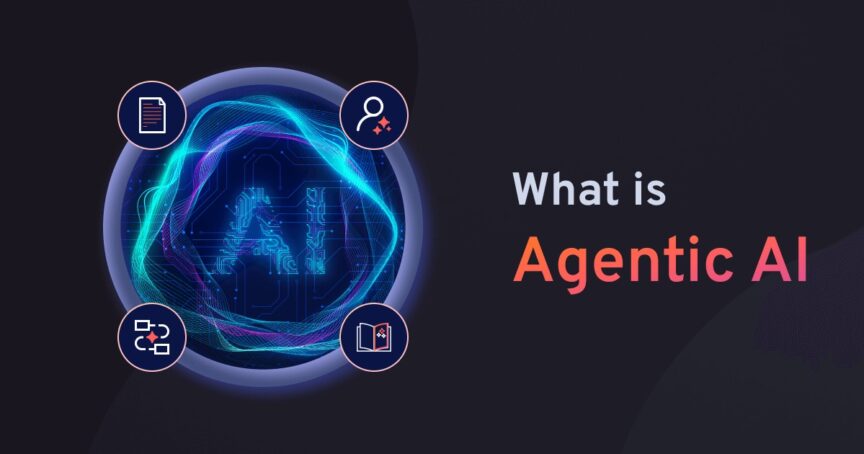 What is agentic ai What is agentic ai?