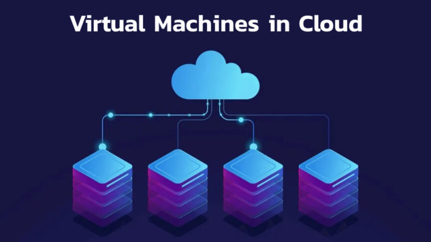 Cloud Virtual Machines Cloud Virtual Machines
