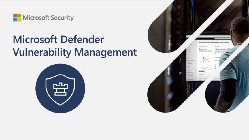 Microsoft Defender Vulnerability Management