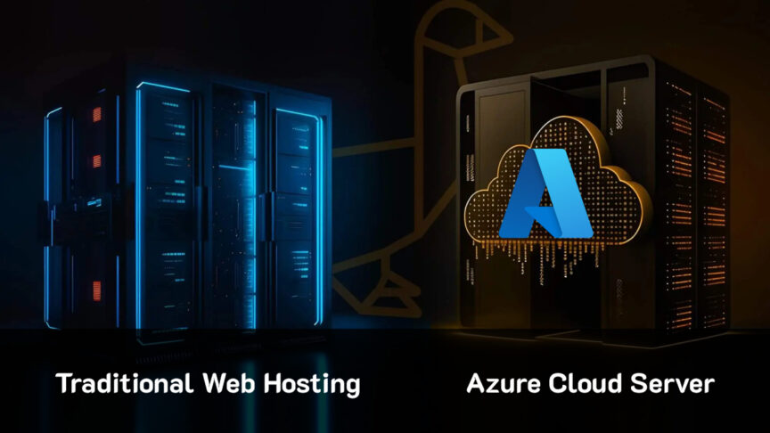 Azure Cloud Server vs Traditional Web Hosting