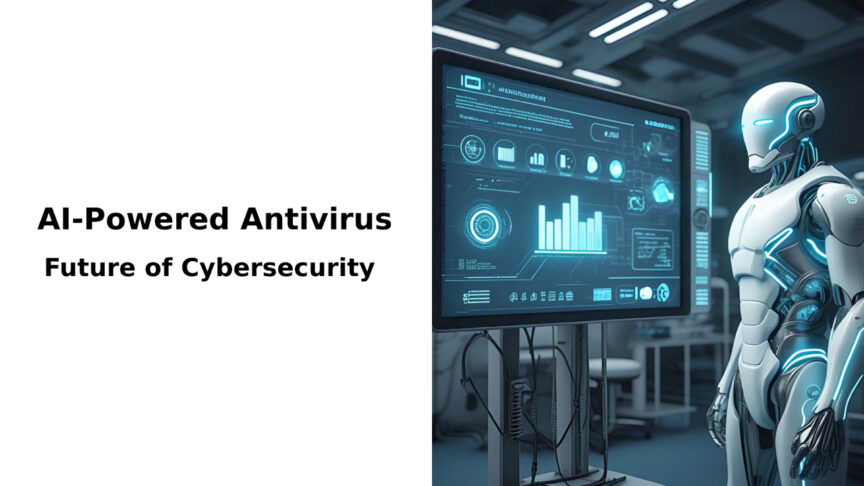 AI-Powered Antivirus AI-Powered Antivirus