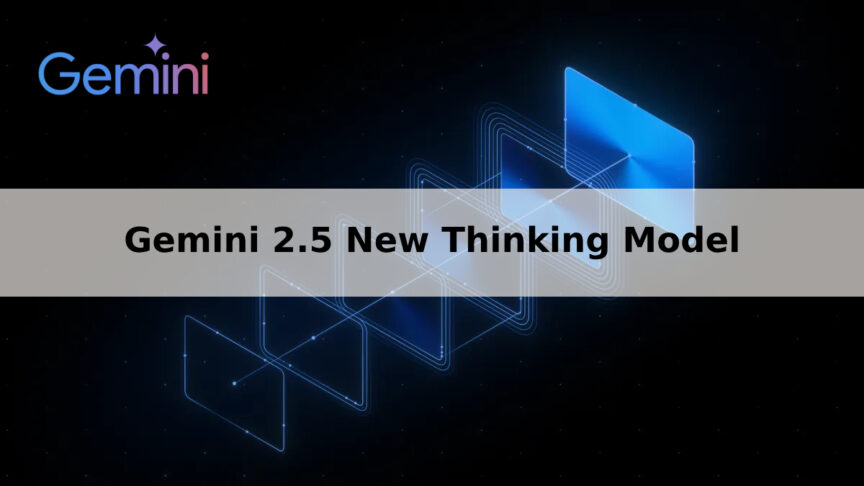 Gemini 2.5 Gemini 2.5
