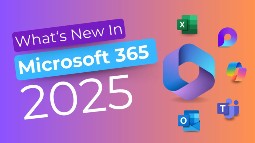 M365 2025 Update M365 2025 Update