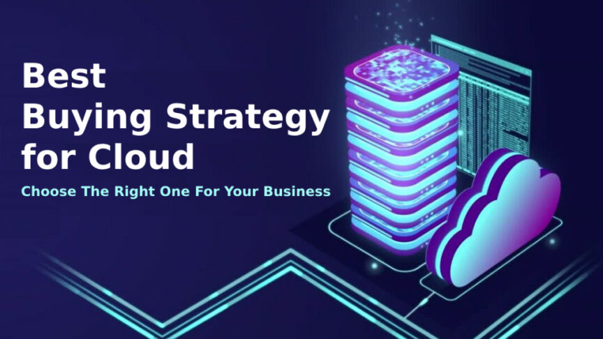 กลยุทธ์การซื้อ Cloud ที่ดีที่สุด กลยุทธ์การซื้อ Cloud ที่ดีที่สุด