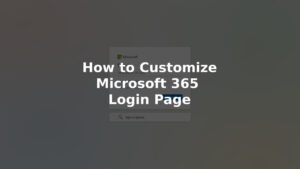 Custom Microsoft 365 Login Page