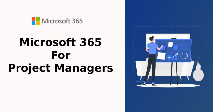 Microsoft 365 for Project Managers Microsoft 365 for Project Managers