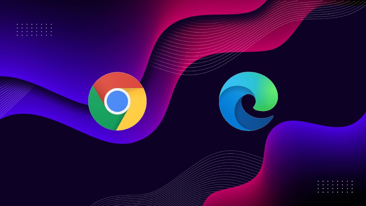 Edge and Chrome Comparison