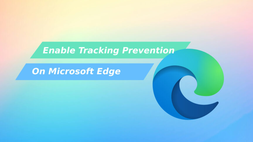 Enable Tracking Prevention