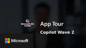 Microsoft 365 Copilot Wave 2