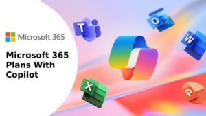 Microsoft 365 Plans with Copilot