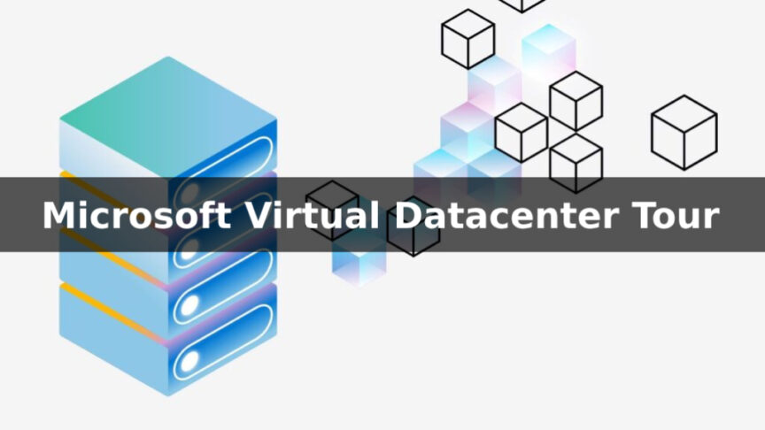Microsoft Virtual Datacenter Tour