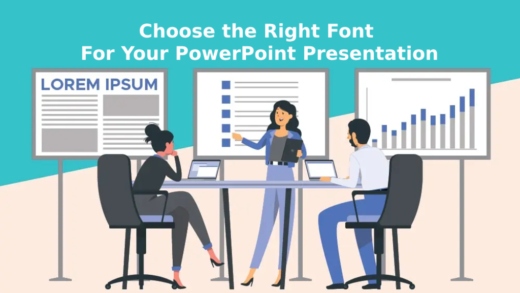Right font for PowerPoint presentation