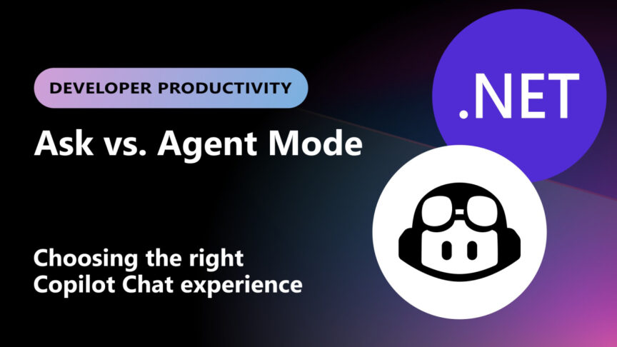 Ask Mode and Agent Mode Ask Mode and Agent Mode