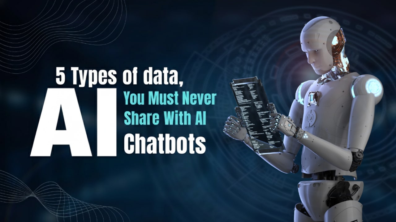 ข้อมูลสำคัญที่ ห้ามแชร์กับแชตบอต เอไอเด็ดขาด