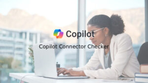Copilot Connector Checker
